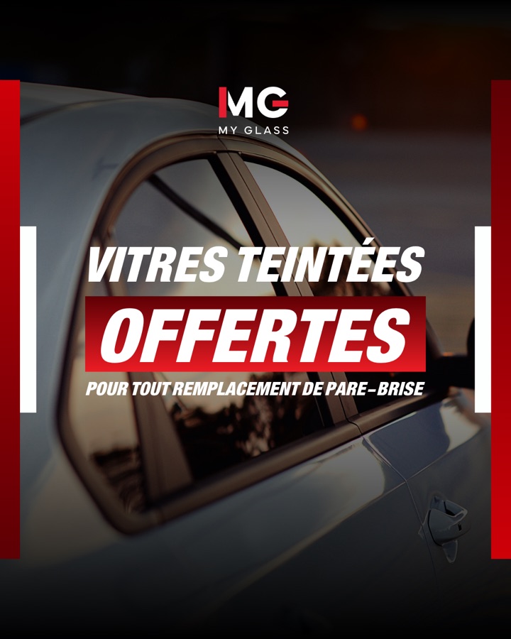 Vitres teintées offertes pour tout remplacement de pare-brise